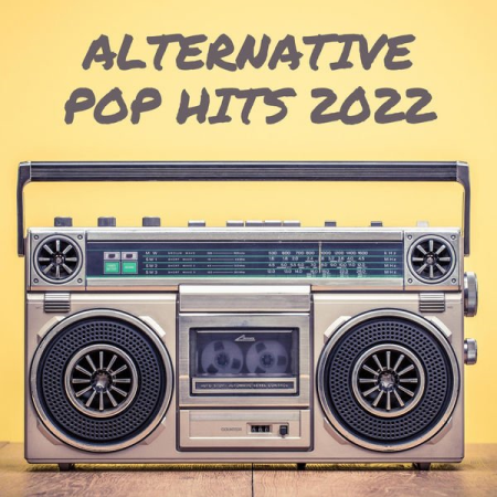 VA - Alternative Pop Hits 2022 (2022)
