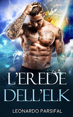 Leonardo Parsifal - L'erede dell'ELK. Versione Completa (2020)