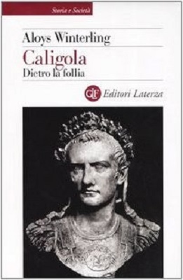 Aloys Winterling - Caligola. Dietro la follia (2005)