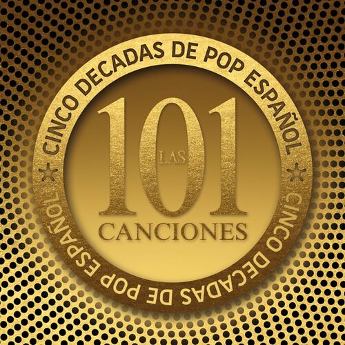 VA - Las 101 Canciones - Cinco Décadas de Pop Español (2014) mp3