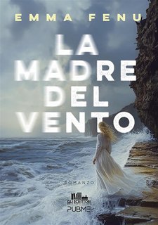 Emma Fenu - La Madre del Vento (2024)