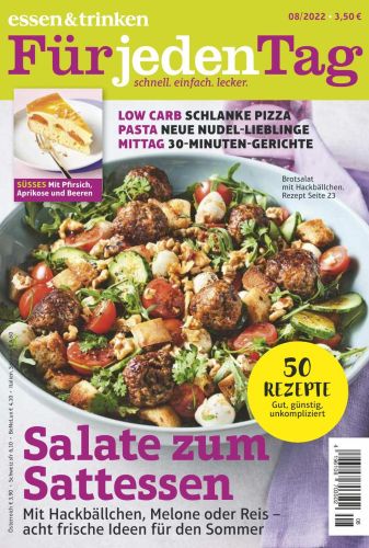 Cover: Essen und Trinken für jeden Tag Magazin No 08 August 2022 Cover: Essen und Trinken für jeden Tag Magazin No 08 August 2022