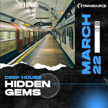 Traxsource Deep House Hidden Gems March (2022)