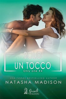 Natasha Madison - Only one Vol. 4. Solo un tocco (2024)