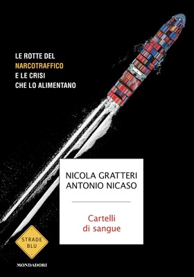 Nicola Gratteri, Antonio Nicaso - Cartelli di sangue (2025)