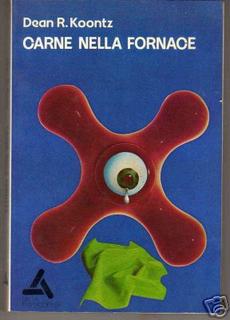 Dean Ray Koontz - Carne nella fornace (1973)
