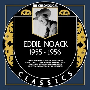 +Warped Albums - NEW (not Harlan) - Page 11 Eddie-Noack-The-Chronogical-Classics-1955-1956-Warped-5595