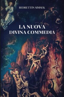 Bedrettin Simsek - La Nuova Divina Commedia (2023)
