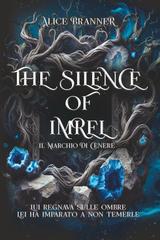 Alice Branner – Imrel Serie Vol. 2. The Silence of Imrel. Il marchio di cenere (2026)