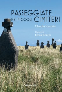 Claudio Visentin - Passeggiate nei piccoli cimiteri (2024)