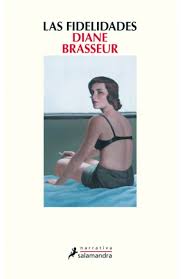 LAS FIDELIDADES, DIANE BRASSEUR