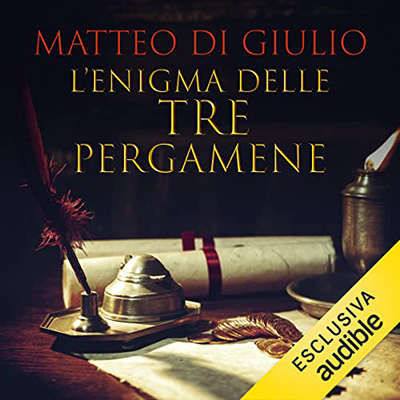 Matteo Di Giulio - L'enigma delle tre pergamene (2022) (mp3 - 128 kbps)