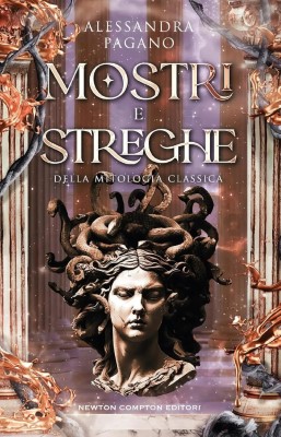 Alessandra Pagano - Mostri e streghe della mitologia classica (2024)