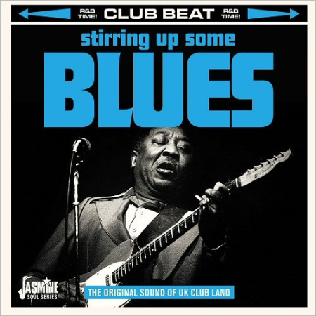 VA - Club Beat: Stirring Up Some Blues (The Original Sound Of UK Club Land) (2019)