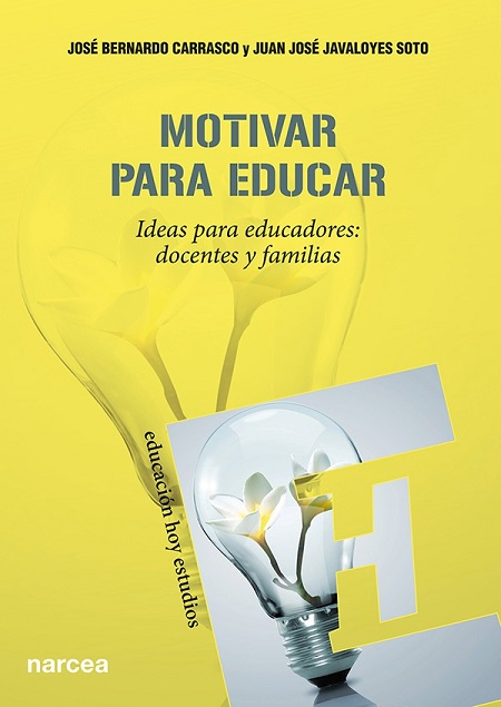 Motivar para educar - José Bernardo Carrasco y Juan José Javaloyes Soto (PDF) [VS]