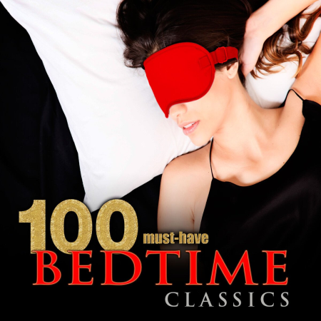 VA - 100 Must-Have Bedtime Classics (2013)