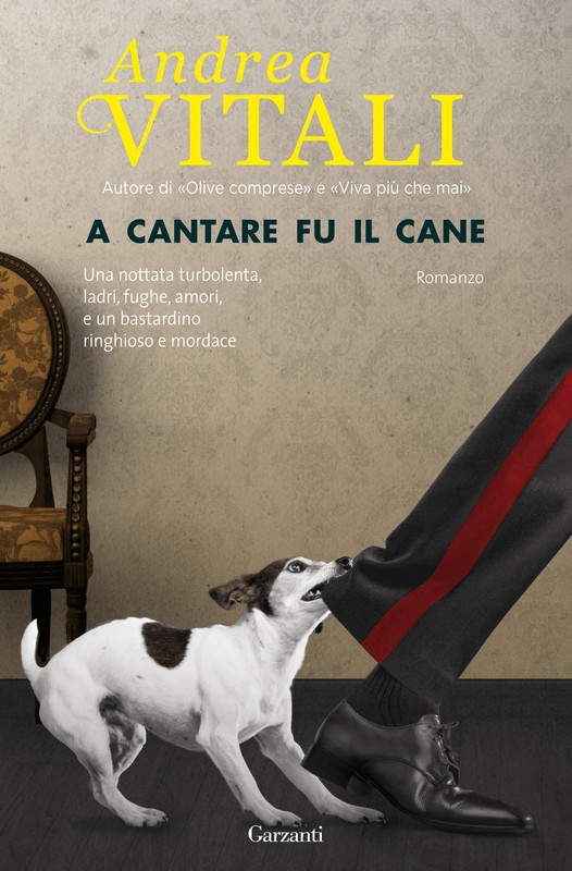 Andrea Vitali - A cantare fu il cane (2017)