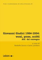 Rodolfo Zucco, Carlo Londero – Giovanni Giudici 1984-2004: versi, prose, scritti (2026)