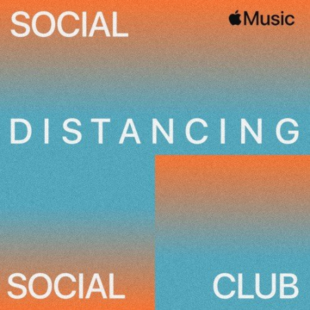 0e348e78 afb5 495a 982f 2789b3773baa - VA - Social Distancing Social Club (2021)