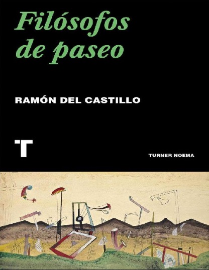 Filósofos de paseo - Ramón del Castillo (PDF + Epub) [VS]