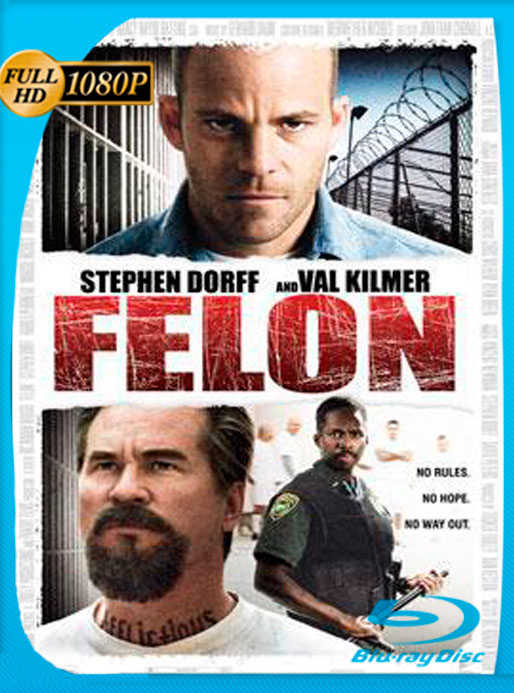 Felon (Criminal) (2008) 1080p Latino [GoogleDrive]