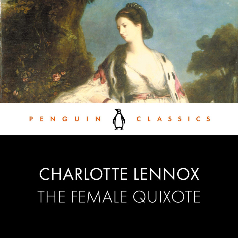 Charlotte Lennox The Female Quixote