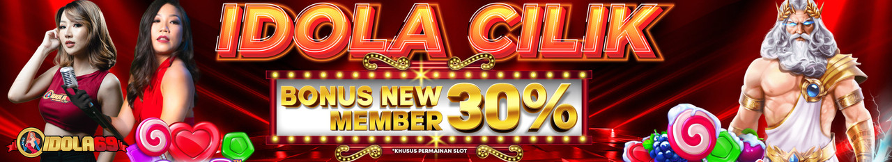 IDOLA CILIK Bonus New Member 30%