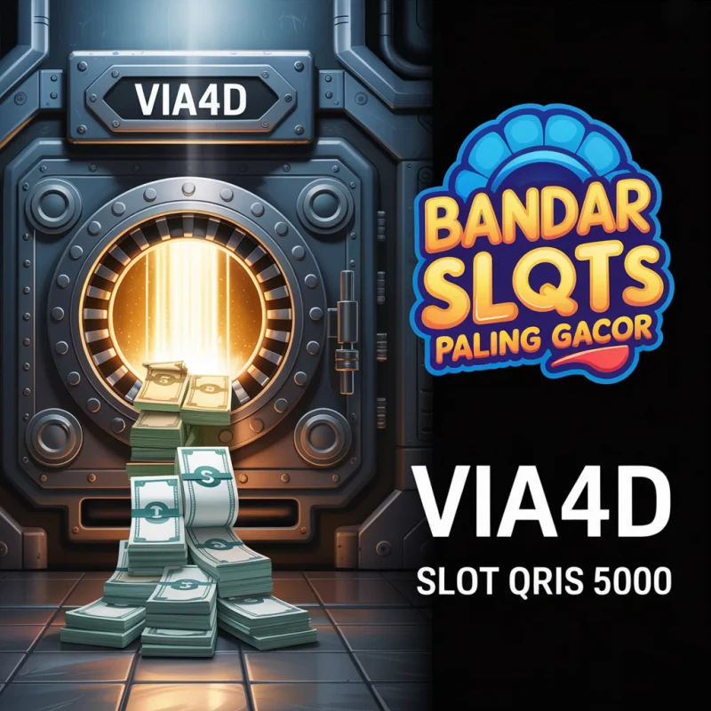 VIA4D >>> Bandar Slot Qris Paling Gacor Terkenal Berkat Depo Via Slot Deposit Qris 5000  image 1