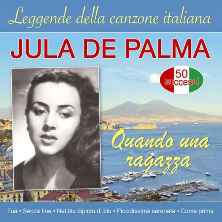Jula De Palma - Leggende della canzone italiana - Quando una ragazza 50 successi (2022)