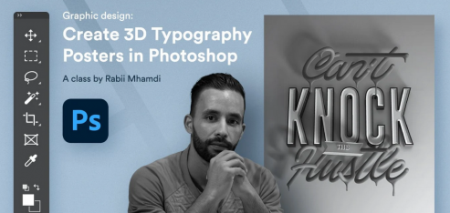 Graphic Design: Create 3D Typography Posters In Adobe Photoshop