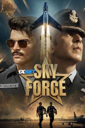 Sky Force (2025) Hindi Movie WEB-DL ESub – 480p [380MB] || 720p [900MB] || 1080p [2.2GB]