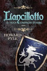Howard Pyle – Lancillotto e i suoi compagni d’armi (2022)