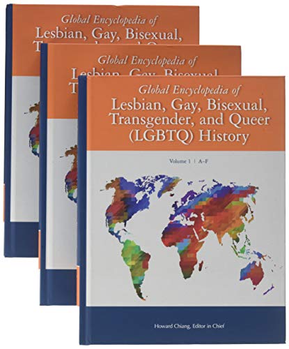 Global Encyclopedia of Lesbian, Gay, Bisexual, Transgender, and Queer (LGBTQ) History
