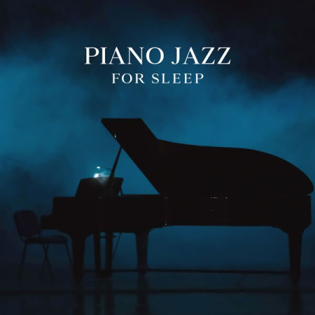 VA - Piano Jazz for Sleep – Best Jazz Collection Instrumental Relaxation (2023)