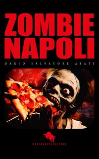 Dario Salvatore Abate - ZOMBIE NAPOLI (2024)