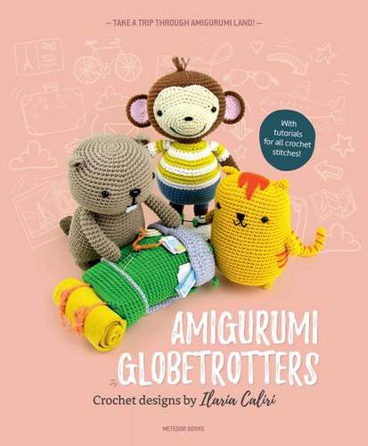 Amigurumi Globetrotters: Take a Trip through Amigurumi Land