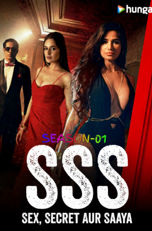 SSS – Sex Secret Aur Saaya 2024 S01 Complete Hindi ORG 1080p 720p 480p WEB-DL x265