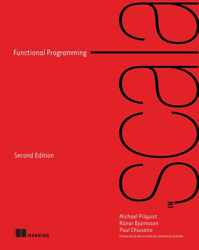 Functional Programming in Scala, Second Edition (Final Release)