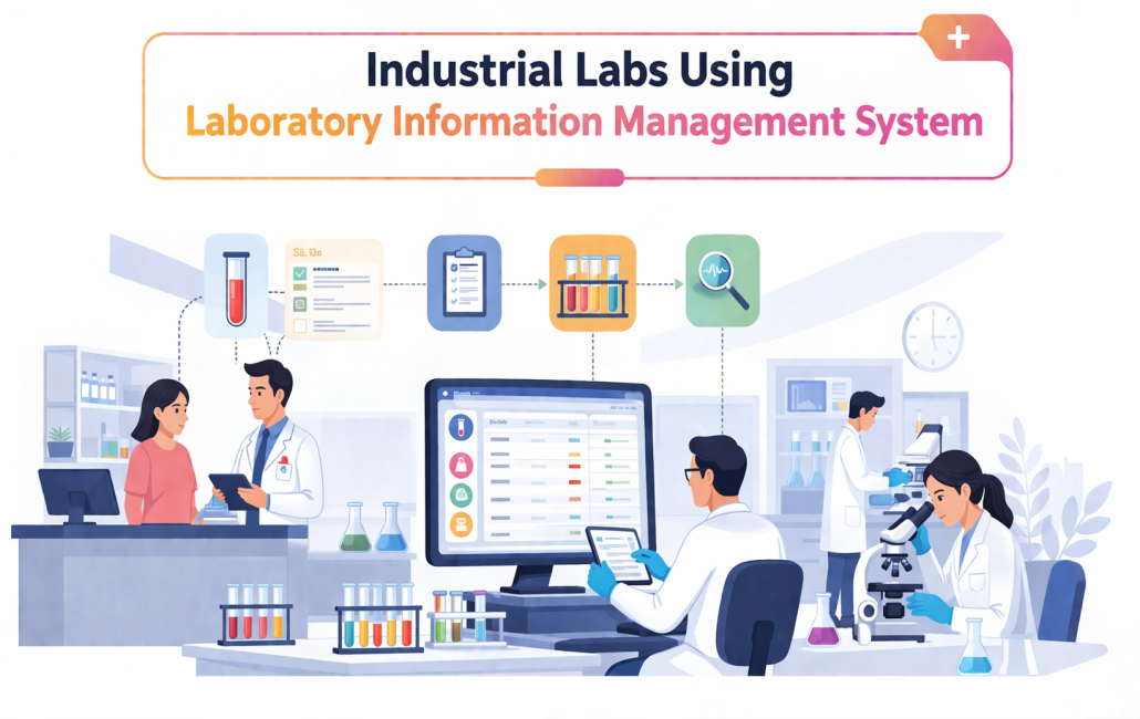 Industrial Labs Using Laboratory Information Management System
