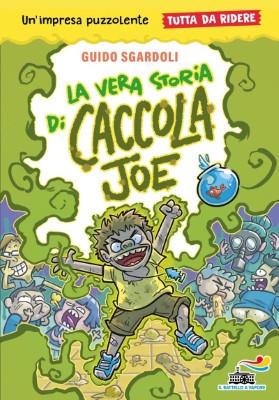 Guido Sgardoli - La vera storia di Caccola Joe - Tutto da ridere (2024)