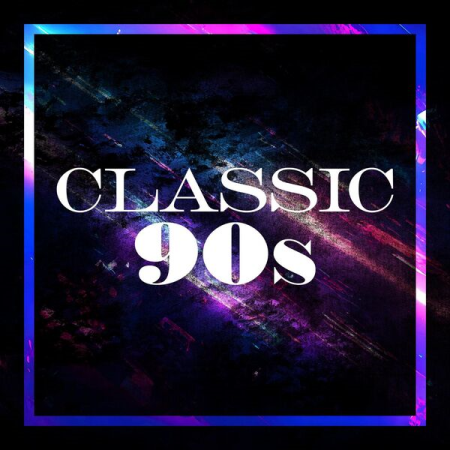 35eac316 08e0 4555 ab58 465bda14d101 - VA - Classic 90s (2022)