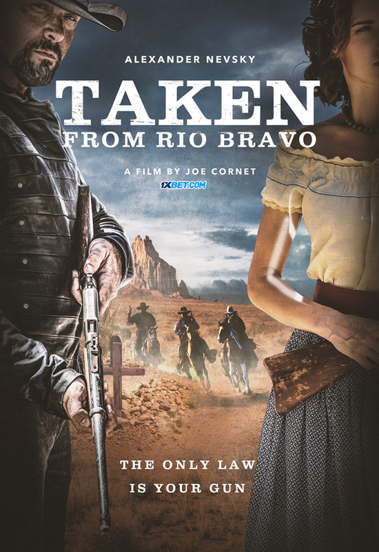 Taken from Rio Bravo (2024) Bengali Dubbed 720p WEBRip Online Stream