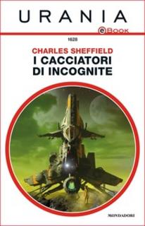Charles Sheffield - I cacciatori di incognite (2016)