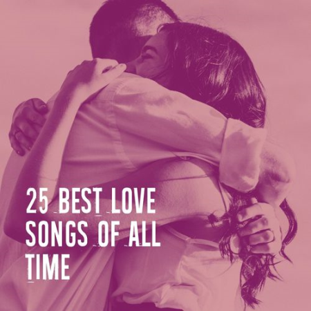 VA - 25 Best Love Songs of All Time (2020)