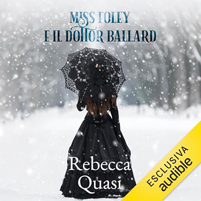 Rebecca Quasi - Miss Foley e il Dottor Ballard (2024) (mp3 - 128 kbps)