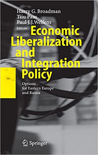 Economic Liberalization and Integration Policy: Options for Eastern Europe and Russia