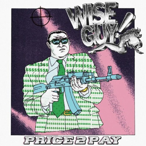 Wise Guy - Price 2 Pay (2026)