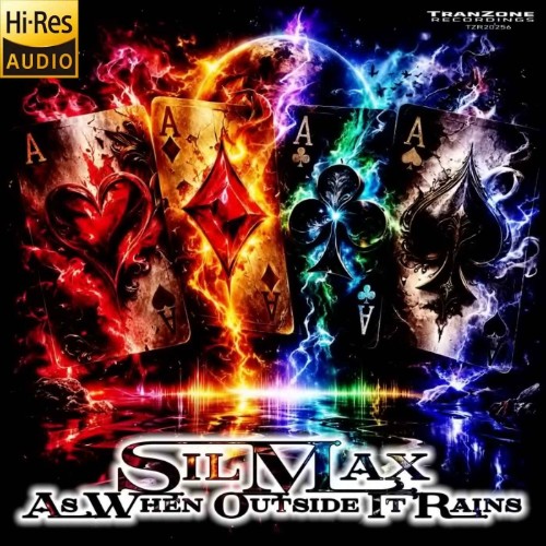 SilMax - As When Outside It Rains (2026)