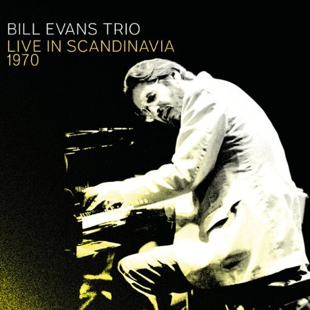 Bill Evans Trio - Live In Scandinavia 1970 (2024)