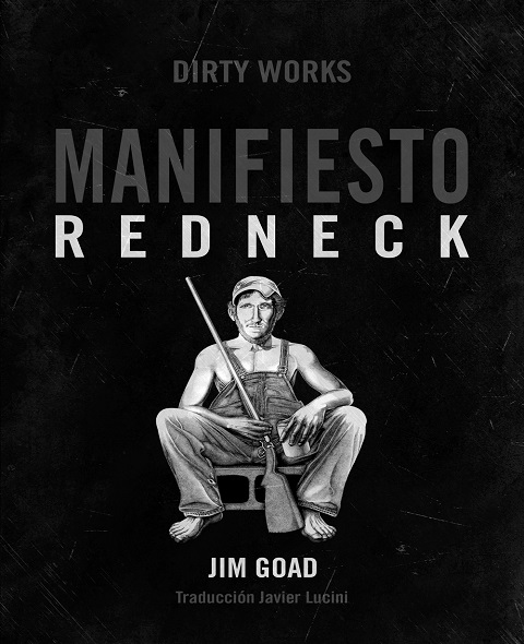 Manifiesto Redneck - Jim Goad (Multiformato) [VS]
